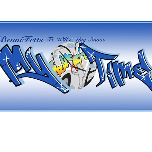 My Time - Bennifetts ft. Will x Yng Smoov (Prod. By Lowrenz)