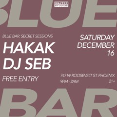 Hakak -  Dj Set -Blue Bar @Walter Studios  12/16/2023