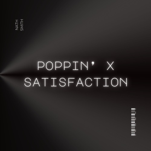 POPPIN’ X SATISFACTION | *SAMPLE* | Nath Smith