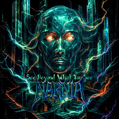 NARNIA - See Beyond What You See