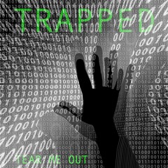 Trapped