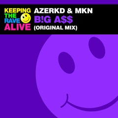 AZERKD & MKN - B!G A$$ (Preview)