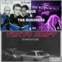 Blue Business And Toyko Drift Temperature (Mcvibes Mashup)