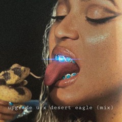 Upgrade U x Desert Eagle (Mix)