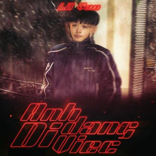 Anh đang đi việc - Lil Van