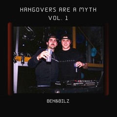 Ben&Bilz - Hangovers are a myth, Vol. 1