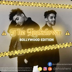 The Lockdown Series |2020 Bollywood Edition|- DJ ShiVish