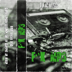 F*#k mp3 - The Mixtape Session - VINYL ONLY