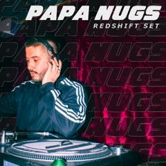 Papa Nugs — Redshift Set