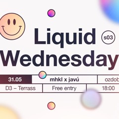 Liquid Wednesdays 31.05.23 set