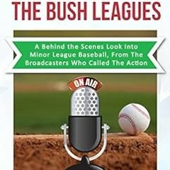 Read ❤️ PDF Untold Tales From The Bush Leagues: A Behind The Scenes Look Into Minor League Baseb
