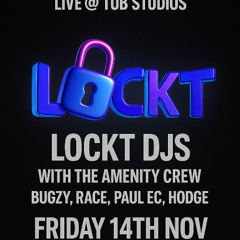 Lockt live @ Tub Studios- Feat Amenity Mc Race | Hodge | Bugsy | Paul EC