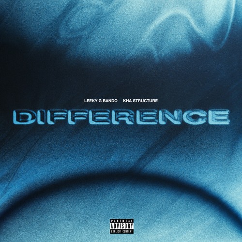 Kha Structure x Leeky G Bando - Difference