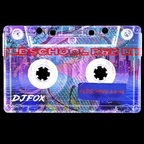 Stream DJ FOX OLD SCHOOL R&B HIP HOP MIX by DJ FoX Berlin Listen