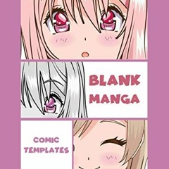 Get [EPUB KINDLE PDF EBOOK] Blank Manga Comic Templates: Cute Pink Girl Sketchbook wi