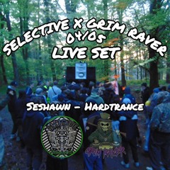 GRIMRAVER X SELECTIVE 04/05-SESHWAN-HARDTRANCE(LIVE RECORDING)