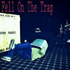 Fell On The Trap mp3
