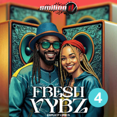 Fresh Vybz #4