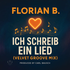 Ich schreib ein Lied (Velvet Groove Mix)