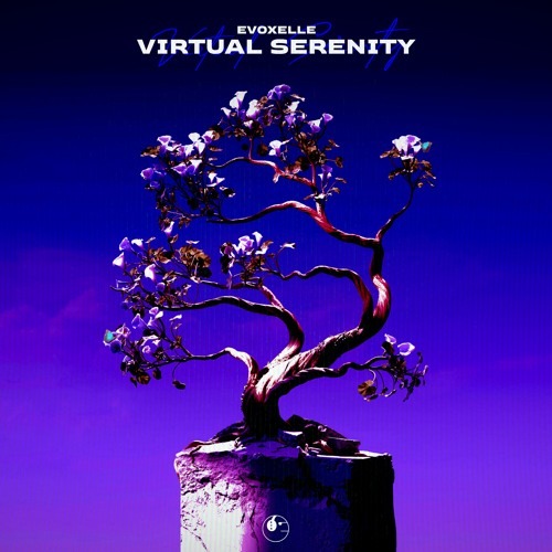 Evoxelle - Virtual Serenity [ETR Release]