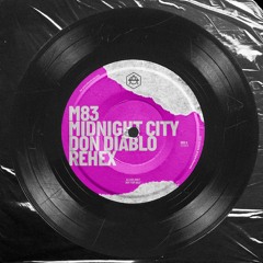 M83 - Midnight City (Don Diablo ReHex)
