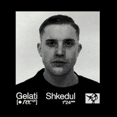Gelati [rec 01] - Shkedul