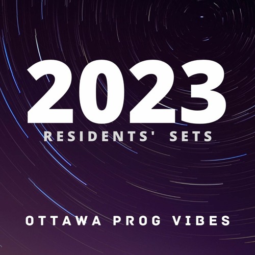 Residents' Sets - Ottawa Prog Vibes - 2023