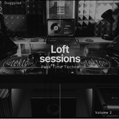 Loft Sessions Vol 2 (Peak Time Techno)