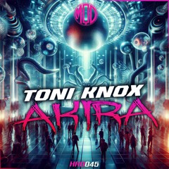 MQDRHRD045 Toni Knox - Akira (Original Mix)