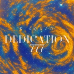 Dedication 777 - Dsquad- DEMO