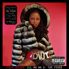 MAGNETIC FT. PHARRELL - FOXY BROWN