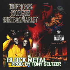 Block Metal (feat. Tony Seltzer)