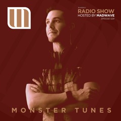 Monster Tunes - Radio Show hosted by Madwave (Episode 029)