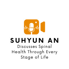 Suhyun An Discusses Spinal Health Through Every Stage of Life