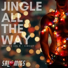 SALOMIX VOL 8 - JINGLE ALL THE WAY - CIRCUIT