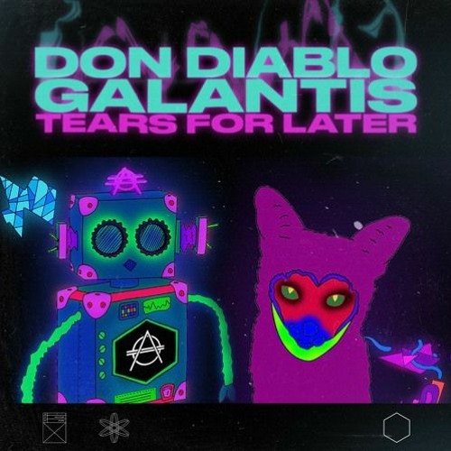 Don Diablo & Galantis - Tears For Later (Oleo Remix)