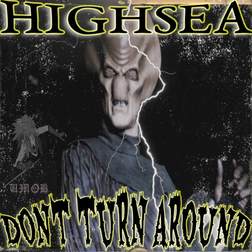 DONT TURN AROUND