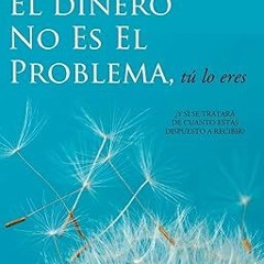 ~Read Dune El Dinero No Es El Problema, Tú Lo Eres - Money is Not the Problem Spanish (Spanish