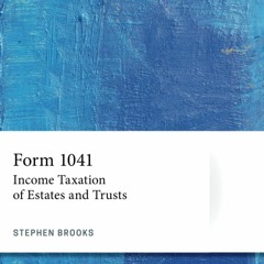 Audiobook Form 1041: Income Taxation of Estates and Trusts (AICPA) For Free