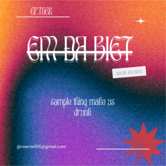 Em đã biết.MOB Remix EP.Ther