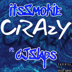 CRAZY.  ft cj slaps (drill )