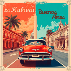 De La Habana a Buenos Aires