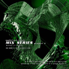 MIX SERIES: project 3 - Agata