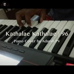 Kaathalae Kaathalae - 96 (Piano Cover)