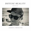 Descargar video: Diffuse Reality Podcast 121 : Aaron Liberator