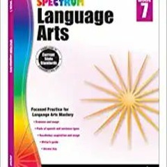 [PDF❤️Download✔️ Spectrum 7th Grade Language Arts Workbook, Grammar, Vocabulary, Sentence Types, Par