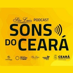Podcast Sons do Ceará | 3ª Temporada - Ep. #03: Pedro Rogério