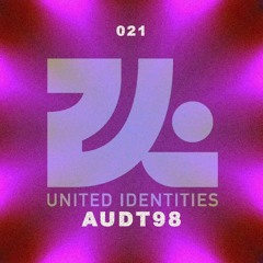 audt98 - United Identities Podcast 021