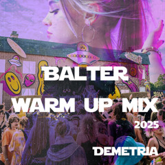 BALTER 2025 WARM UP MIX - DEMETRIA (4X4)