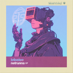 B4ssTee - Netrunna EP (Offworld135) April 25th 2025
